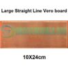 Large Size Straight Line Vero board Stripboard 10×24cm Project Board